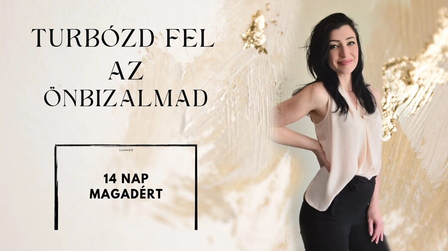 Turbózd fel az Önbizalmad 14 napos program